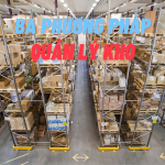 GIỚI THIỆU VỀ BA PHƯƠNG PHÁP QUẢN LÝ KHO